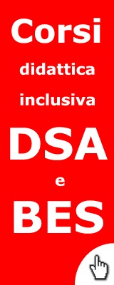 Corsi didattica inclusiva DSA e BES